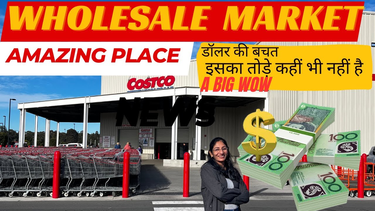 COSTCO Wholesale Market | Sydney | Life in Australia |  @ToofanExpress2.0