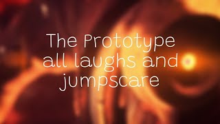 All The Prototype Laughs And Jumpscares Sounds
