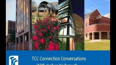 TCC Connection Conversation With Joshua Yarbrough ...
