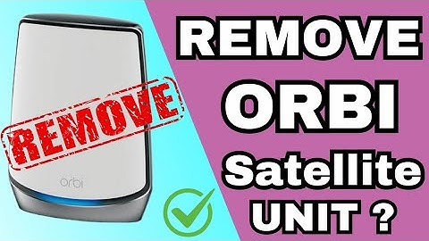 How to Remove Old Orbi Satellite unit from network | Removing inactive Orbi System via browser |
