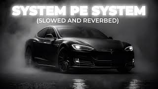 System Pe System Slowed Reverb - R Maan Trending And Viral 2025 Song