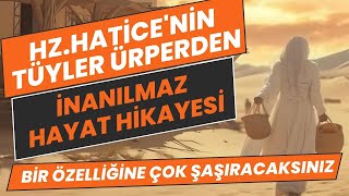 Hz.hati̇ceni̇n Örnek Hayati - Tüyler Ürperten Inanılmaz Bir Hikaye İşte 3 Vasiyet