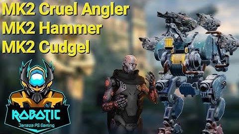 #warrobots MK2 Angler with MK2 Hammer & Cudgel, The best setup for angler smashed every robot ! [WR]