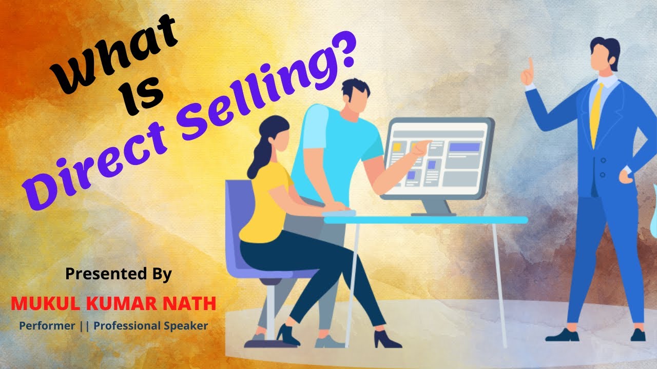 What Is Direct Selling? - ডাইরেক্ট সেলিং কি ?