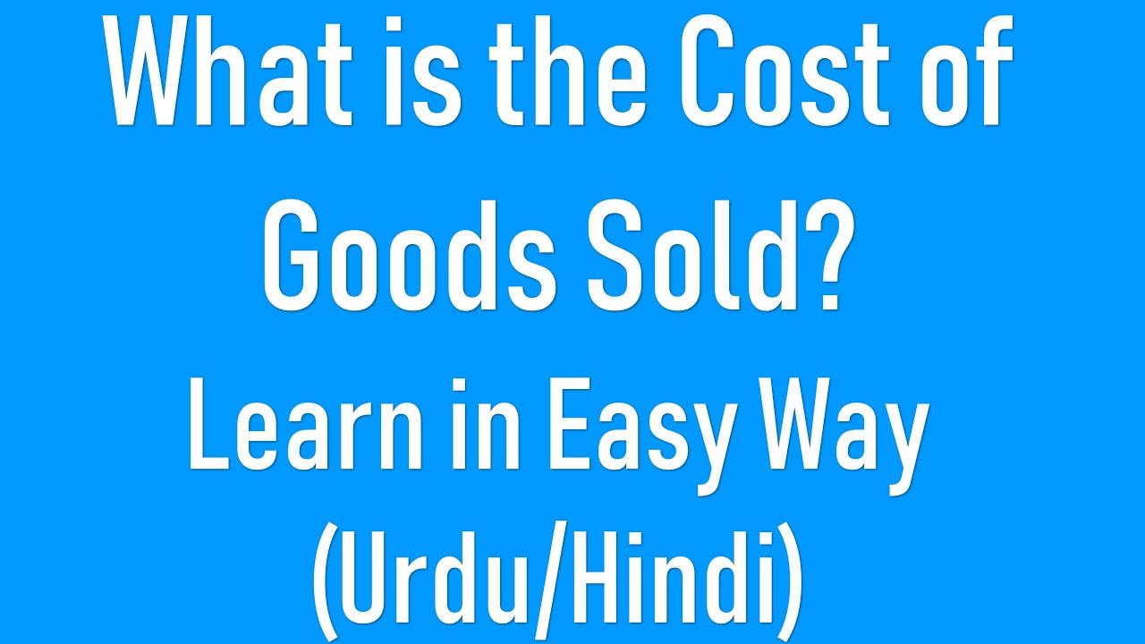 Cost of Goods Sold? in (Urdu/Hindi)MGT101 Financial Accounting YouTube