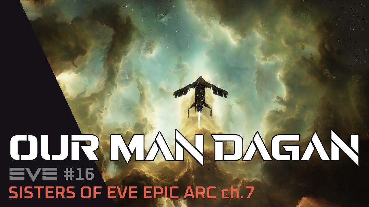 Closing in on our man Dagan - EVE 16: Sisters of Eve Epic Arc chapter 7