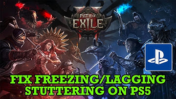 How To Fix Path of Exile 2 Stuttering, Freezing or Lagging on PS5