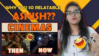 Cinemas : Then Vs Now REACTION | Ashish Chanchlani || Neha M.