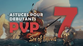 7 Astuces PVP pour DEBUTANTS - Sea Of Thieves - GUIDE PS5 / 2024