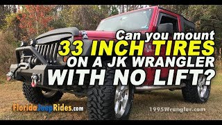 Can you mount  33s on a JK Wrangler with NO lift? Radar Renegade