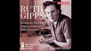 Ruth Gipps (1921-99) : Symphony No. 4 Op. 61 (1972)