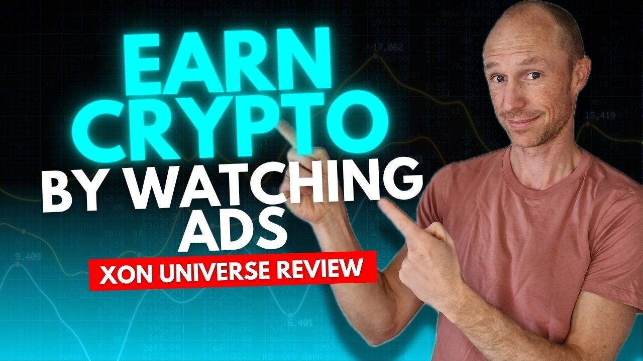 Earn Free Crypto by Clicking & Watching Ads - XON Universe Review (What You  Need to Know) - YouTube