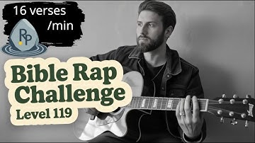 Biblical Rap Challenge - Psalm 119 in under 11 minutes