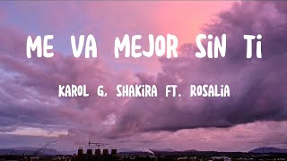 KAROL G, Shakira ft. ROSALİA - Me Va Mejor Sin Ti (Lyrics / Letra) Resimi