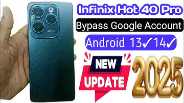 Infinix Hot 40 Pro FRP Bypass Android 13 | Infinix Hot 40 (X6836/X6837) FRP Bypass Without PC 2025