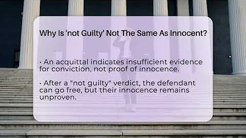 Why Is 'not Guilty' Not The Same As Innocent? - Courtroom Chronicles