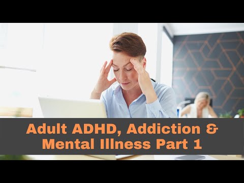 ADHD, Addiction, and Mental Health