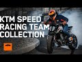 KTM SPEED RACING TEAM COLLECTION – High-performance riding gear | KTM