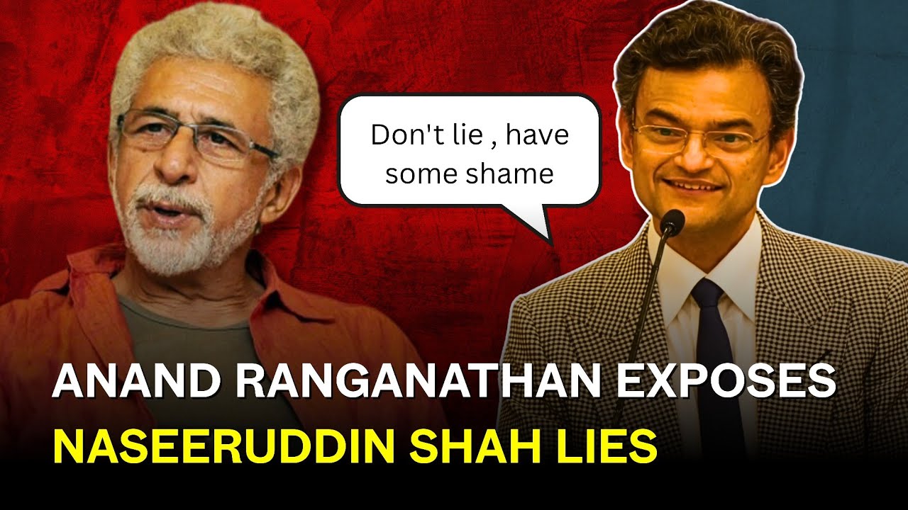 Anand Ranganathan Exposes Naseeruddin Shah Lies | Nehru Communal Modi Hindu temples Waqf Appeasement