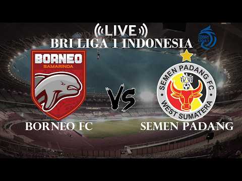 🔴Borneo FC VS Semen Padang | BRI Liga 1 Indonesia | Live Score — live football stream