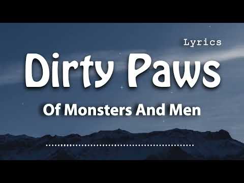 Of Monsters And Men - Dirty Paws (Lyric Video)