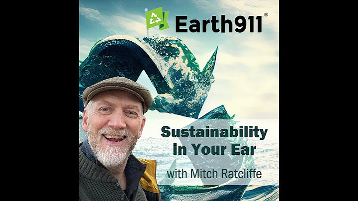 Earth911 Podcast: Plastic, Sustainability, and You