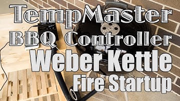 TempMaster Pro BBQ Temperature Controller - Weber Kettle Setup and Fire Startup