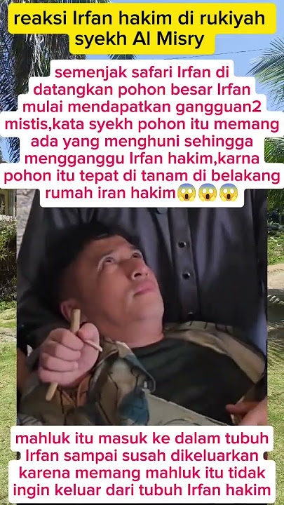 'Detik-Detik Irfan Hakim Diruqyah Syekh Misry, Bikin Merinding!'#irfanhakim #viral #artis #rukiyah