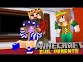 Minecraft-Little Carly-MY PARENTS TURN EVIL!!