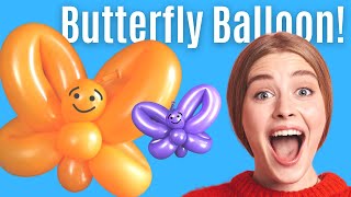 How to Make a Butterfly Balloon Animal #3 - Make a Butterfly Out of Balloons #butterflyballoon