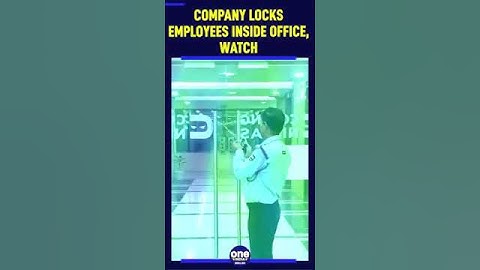 Viral Video: Company locks employees inside office to stop them from leaving | Oneindia News #shorts