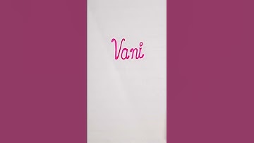 𝓥𝓪𝓷𝓲 𝓷𝓪𝓶𝓮 𝓬𝓪𝓵𝓵𝓲𝓰𝓻𝓪𝓹𝓱𝔂 || 𝓬𝓸𝓶𝓶𝓮𝓷𝓽 𝔂𝓸𝓾𝓻 𝓷𝓪𝓶𝓮 𝓯𝓸𝓻 𝓼𝓲𝓬𝓱 𝓪 𝔀𝓸𝓷𝓭𝓮𝓻𝓯𝓾𝓵 𝓿𝓲𝓭𝓮𝓸 #𝔂𝓽 #𝓬𝓻𝓮𝓪𝓽𝓲𝓿𝓮#𝓿𝓲𝓻𝓪𝓵#𝓬𝓾𝓻𝓼𝓲𝓿𝓮