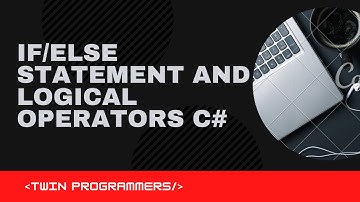 IF ELSE Statement and Logical Operators C# Part 1 Urdu/Hindi