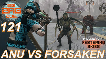 "The Forsaken Make An Uninvited Visit To Anu"   Phoenix Point Season 2 (Festering Skies) Episode 121