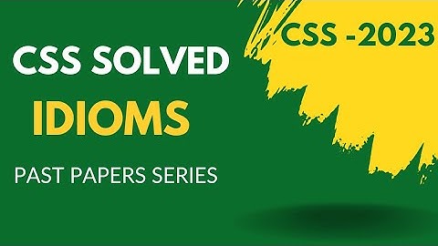 Idioms With Meaning & Sentence | CSS Idioms Past Papers Solved  || Most Important Idioms | Lecture-1