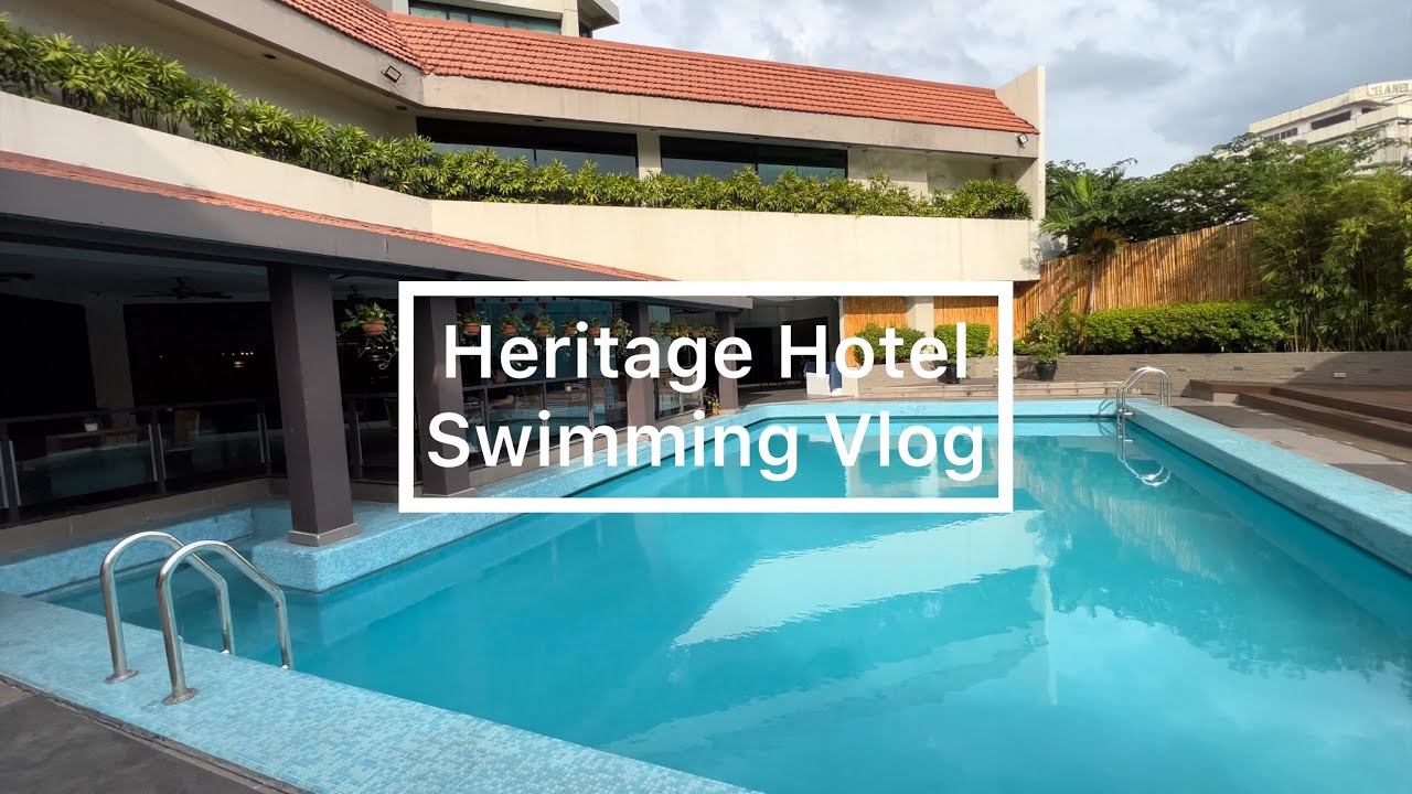 Swimming Vlog at Heritage Hotel Swimming Pool