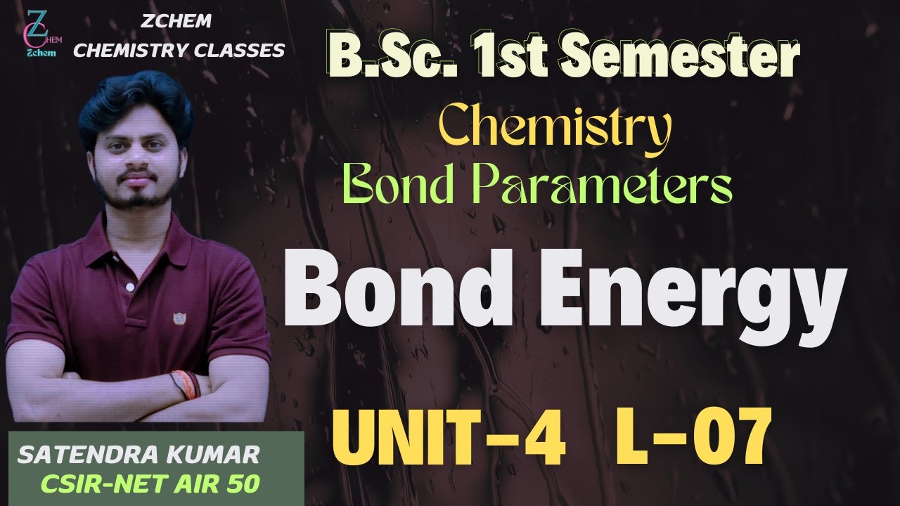 (L7) Bond Energy bsc 1st sem chemistry || factors affecting bond energy || #bsc #chemistry #zchem