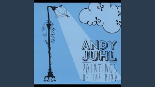 Vignette de la vidéo "Andy Juhl - Burning Out"