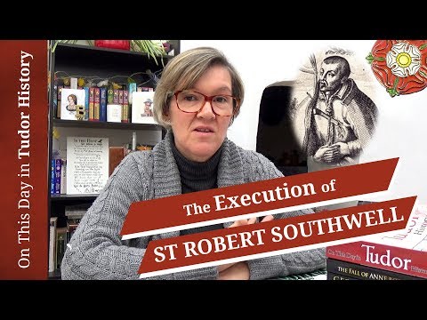 February 21 - The Execution of St Robert Southwell