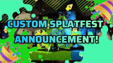 [CLOSED] Custom Splatfest Announcement!!! 📣 