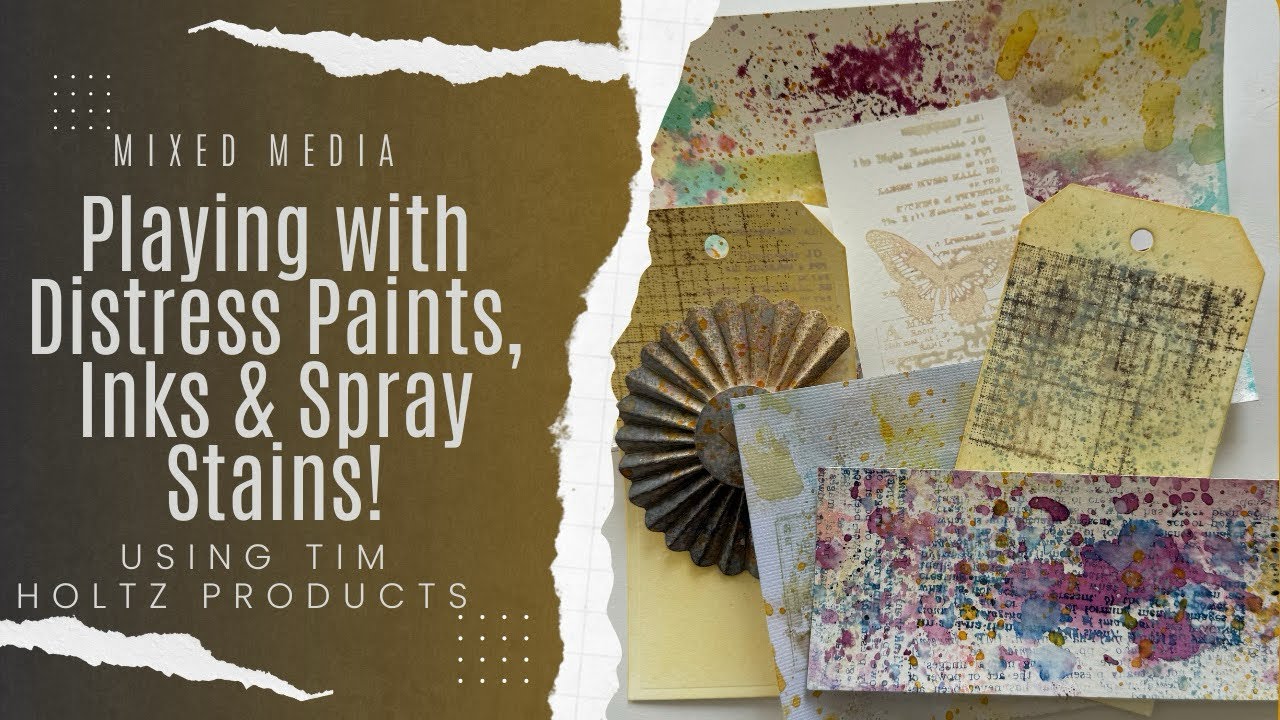 Mixed media PLAY with Tim Holtz Distress oxide sprays, paints, inks ...