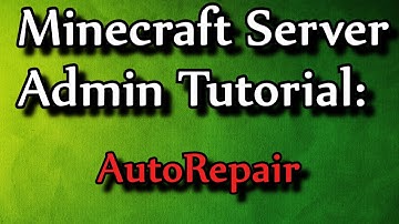 Minecraft Admin How-To: Autorepair