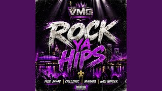 Rock Ya Hips (feat. Mvntana & Nasi Wonder)