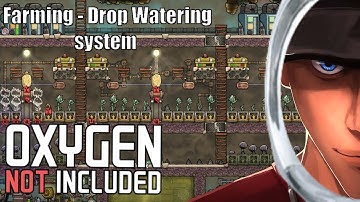 Oxygen Not Included Farming - Drop Watering system  | Let