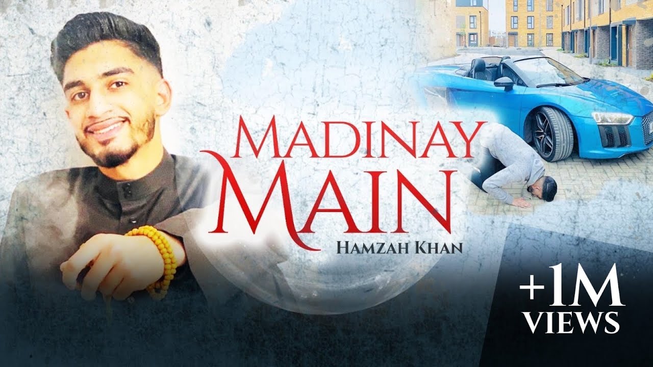 Madinay Main  Hamzah Khan  Official Video 2020