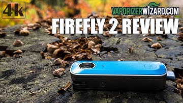 Firefly 2 Vaporizer Review! How-To Use, Demo + Pros/Cons. [4K Video]