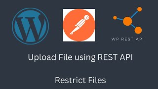 File Upload API in WordPress - Restrict Files