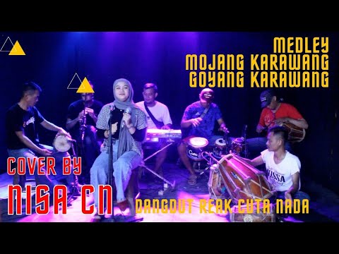 MEDLEY MOJANG KARAWANG & GOYANG KARAWANG COVER MISS NISA CUTA NADA