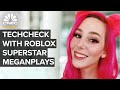 LIVE: CNBC's Deirdre Bosa chats with Roblox superstar Megan 'MeganPlays' Letter — 5/11/21