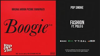 Pop Smoke - ''Fashion'' Ft. Polo G (Music from the film ''Boogie)